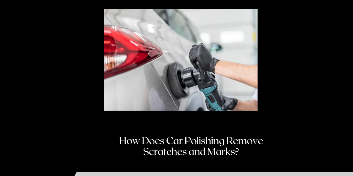 How Does Car Polishing Remove Scratches and Marks?