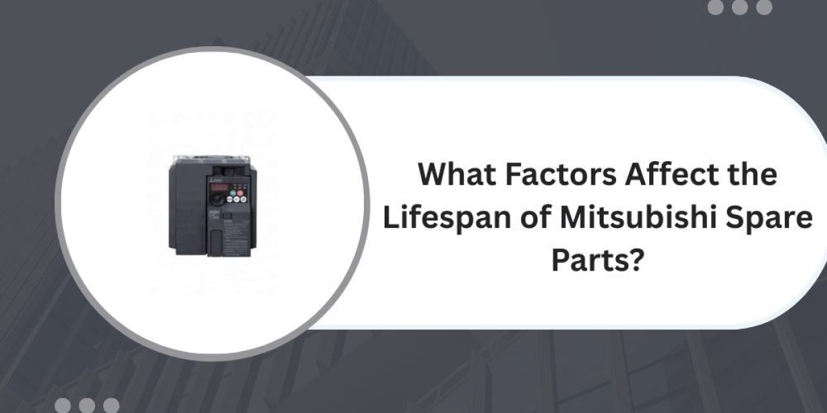 What Factors Affect the Lifespan of Mitsubishi Spare Parts?