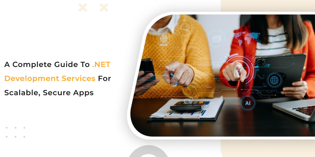 A Complete Guide to .NET Development Services for Scalable, Secure Apps