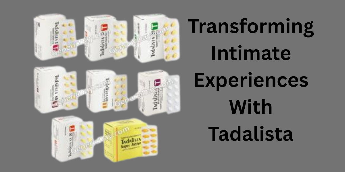 Transforming Intimate Experiences With Tadalista