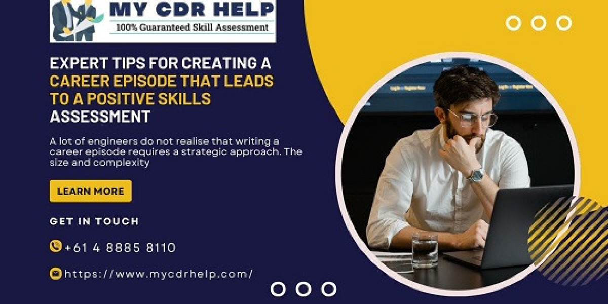 Expert Tips for Creating a Career Episode That Leads to a Positive Skills Assessment