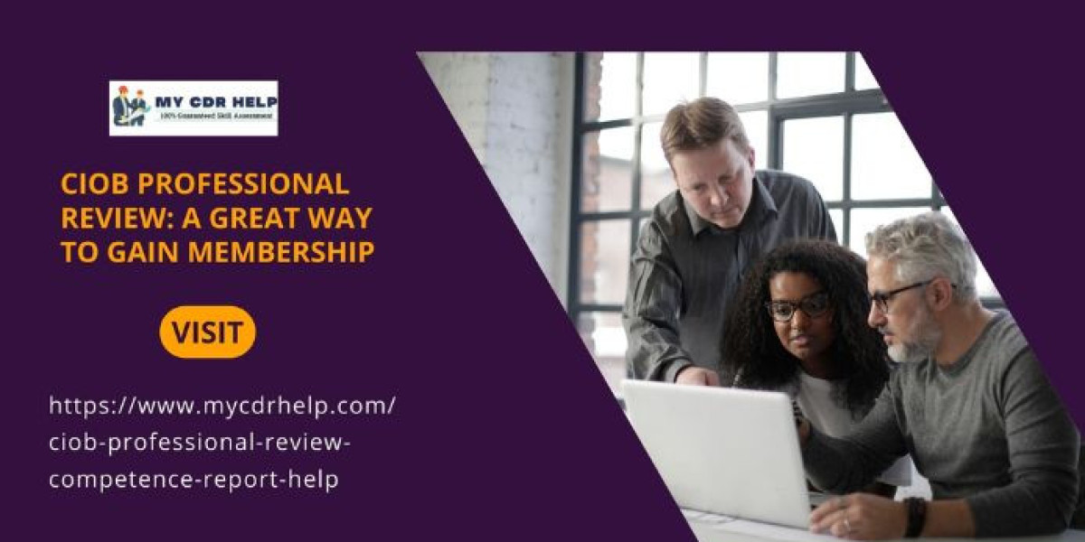 CIOB Professional Review: A Great Way to Gain Membership