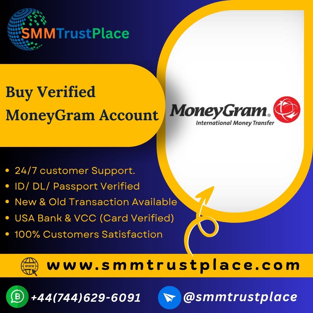 Buy Verified MoneyGram Accounts and Enjoy, 100% Safe & Secure