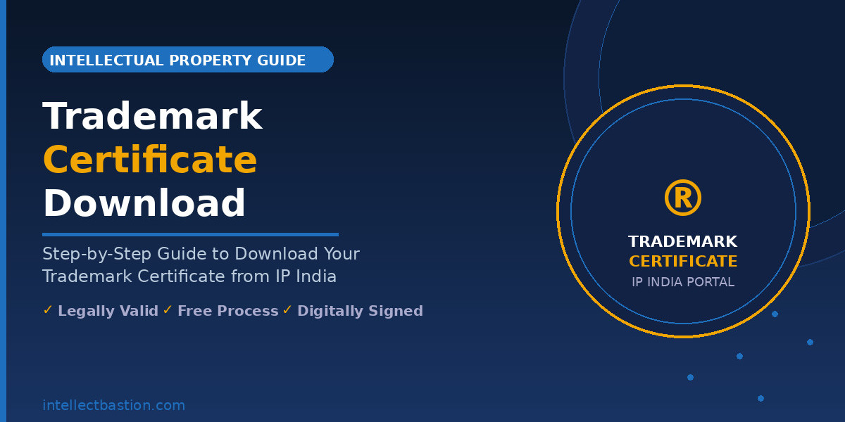 How to Download Trademark Certificate from IP India – Easy Steps