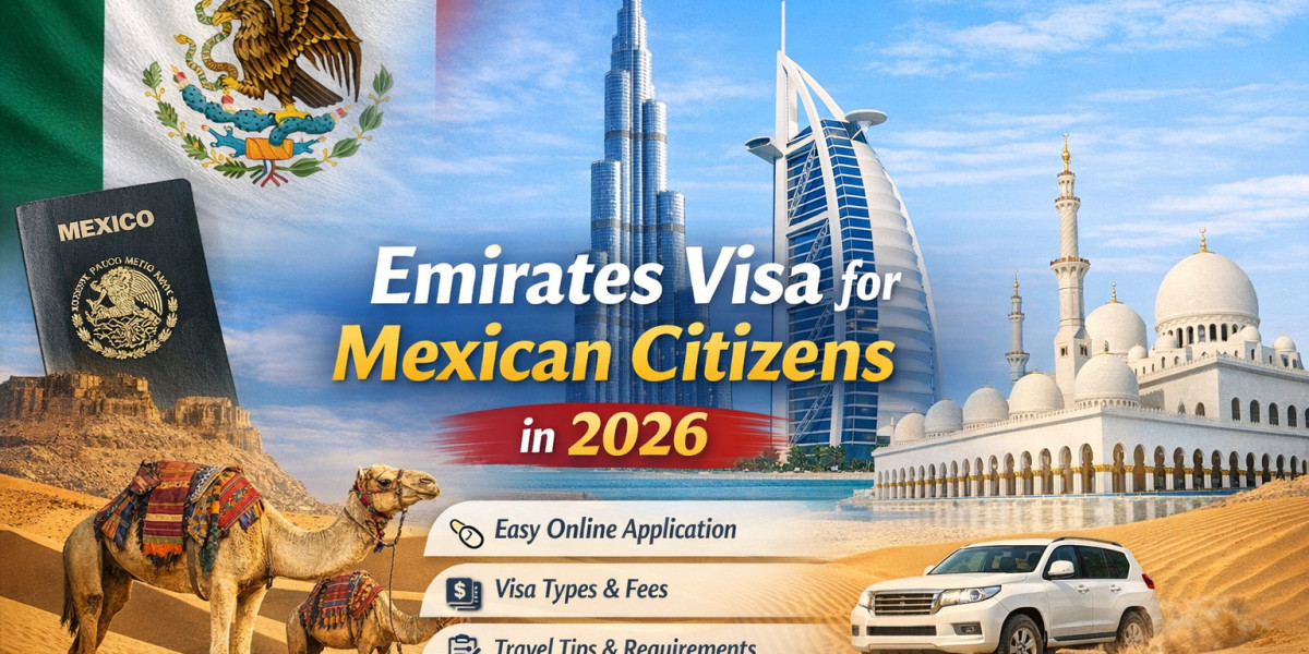Emirates Visa for Mexican Citizens in 2026: Complete Guide