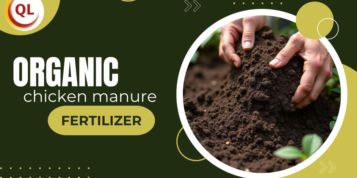 Organic Chicken Manure Fertilizer: Benefits for Crop Production