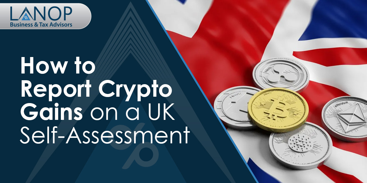 How to Report Crypto Gains on Your UK Self-Assessment