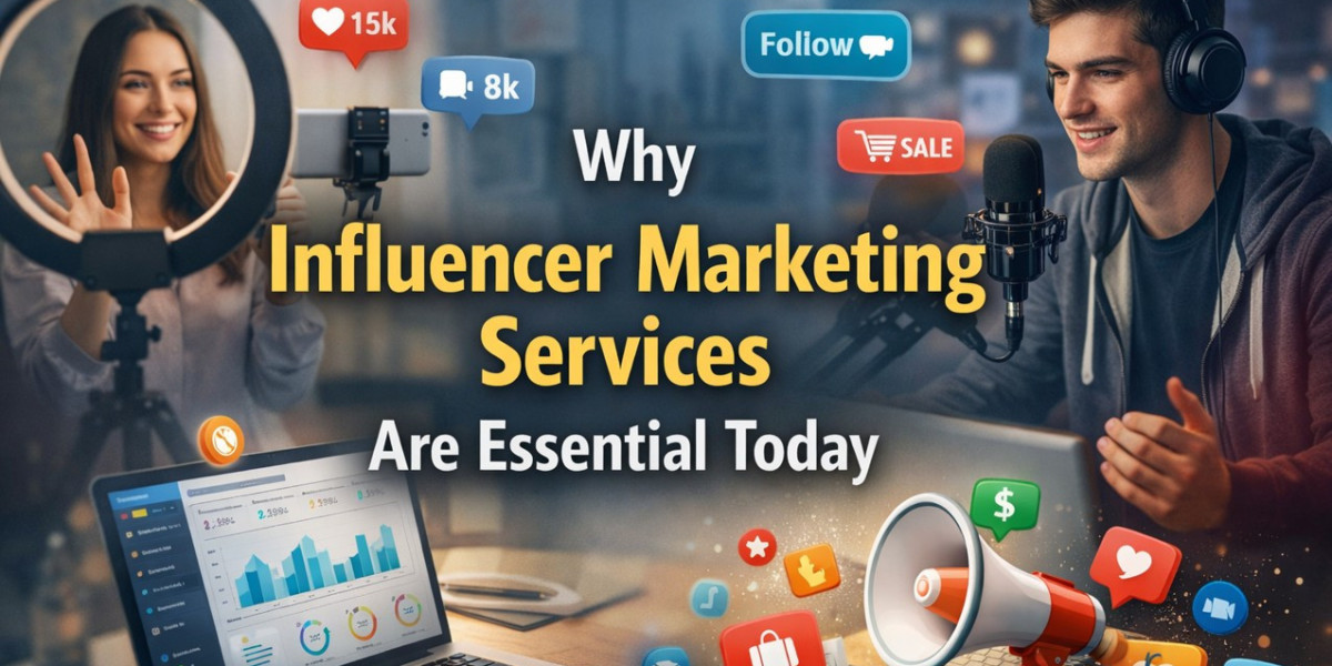 Why Influencer Marketing Services Are Essential Today