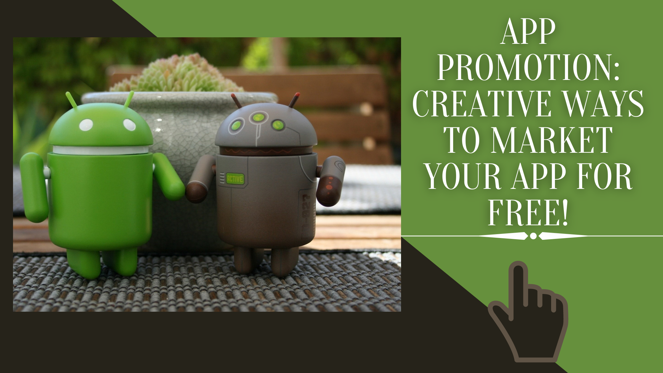 App Promotion Strategies - Creative Ways to Promote Your App for Free