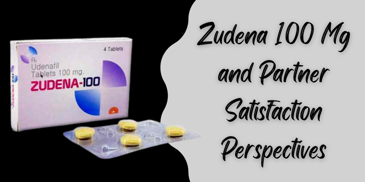 Zudena 100 Mg and Partner Satisfaction Perspectives