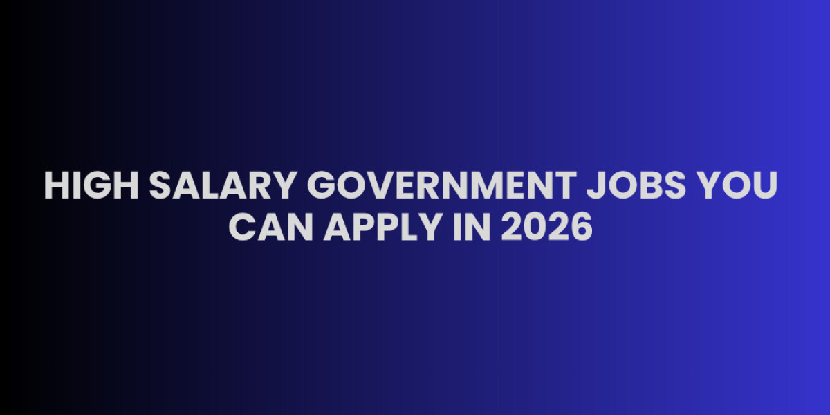 High Salary Government Jobs You Can Apply in 2026