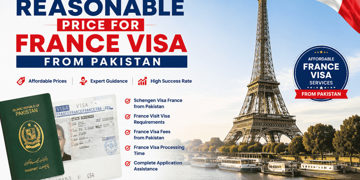 Get the Most Reasonable Price for France Visa from Pakistan | Complete Guide 2026