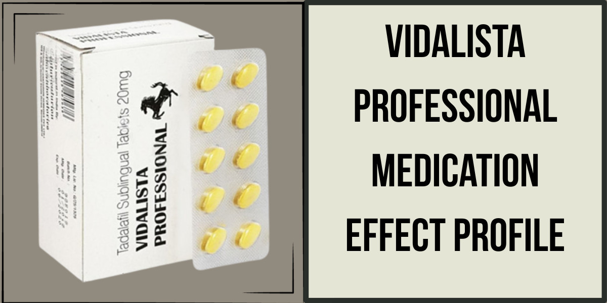 Vidalista Professional Medication Effect Profile