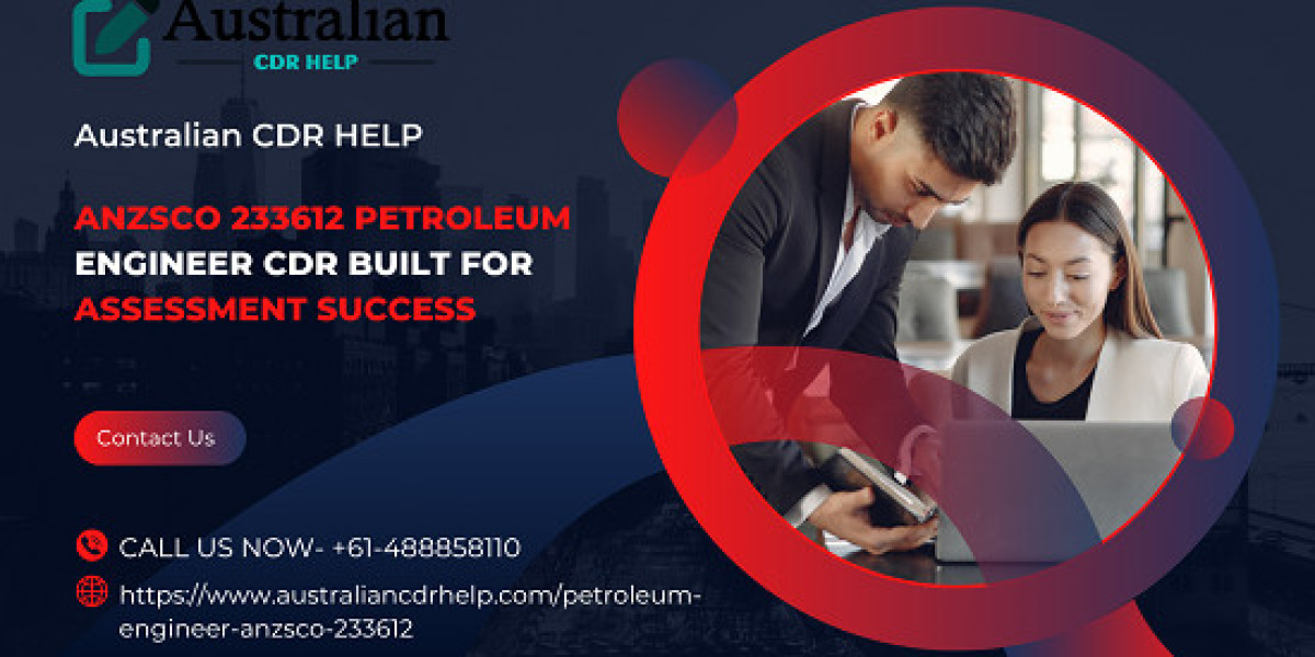 ANZSCO 233612 Petroleum Engineer CDR Built for Assessment Success