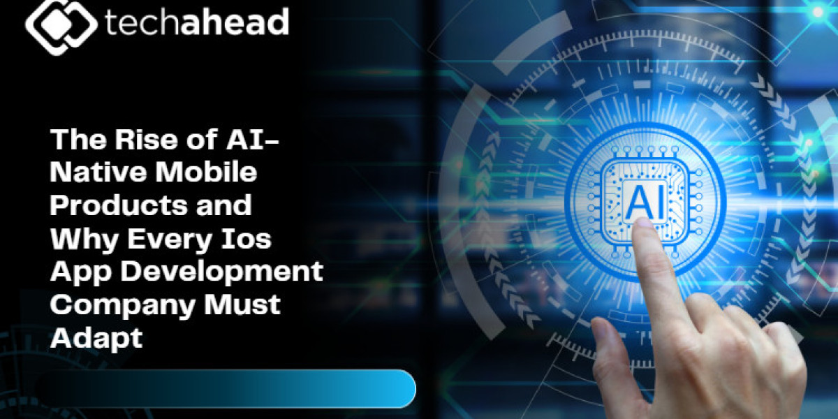 The Rise of AI-Native Mobile Products and Why Every Ios App Development Company Must Adapt