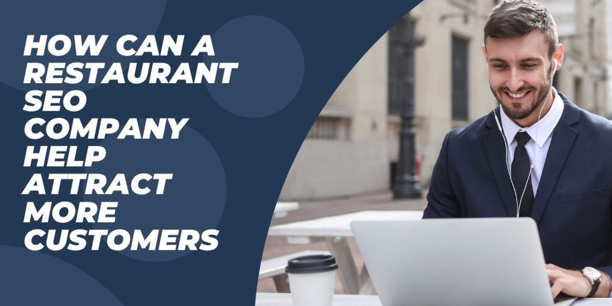 How Can a Restaurant SEO Company Help Attract More Customers