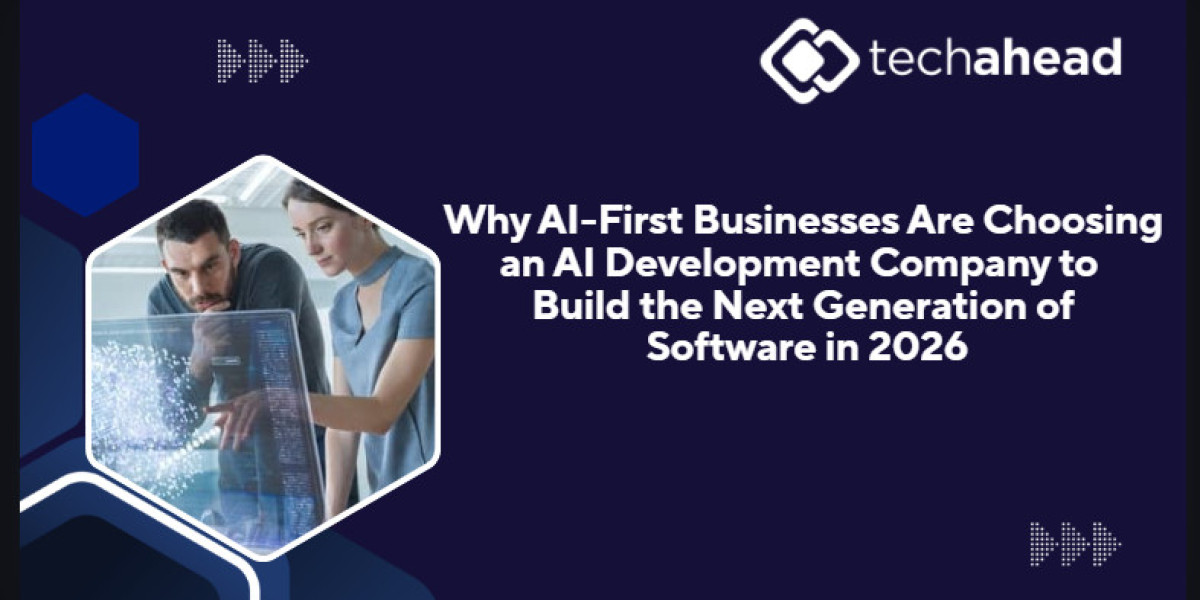 Why AI-First Businesses Are Choosing an AI Development Company to Build the Next Generation of Software in 2026