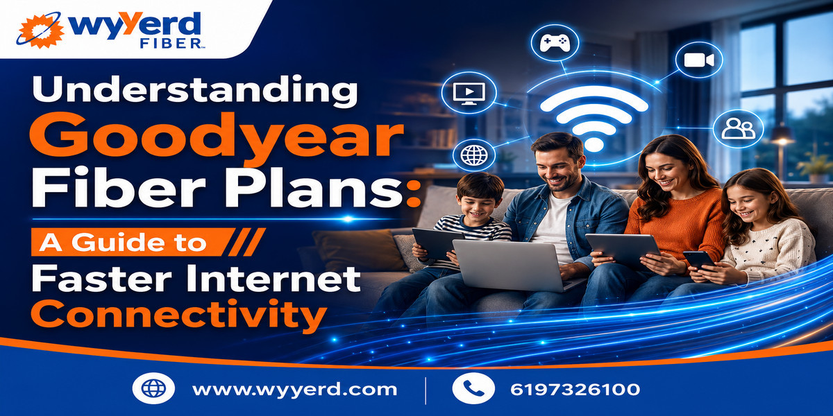 Understanding Goodyear Fiber Plans: A Guide to Faster Internet Connectivity