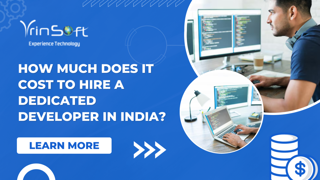 How Much Does It Cost to Hire a Dedicated Developer from India?