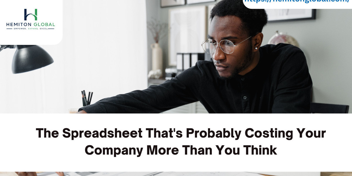 The Spreadsheet That's Probably Costing Your Company More Than You Think