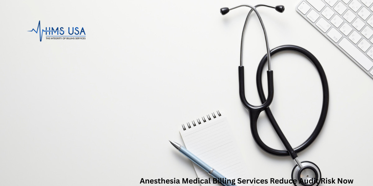 Anesthesia Medical Billing Services Reduce Audit Risk Now