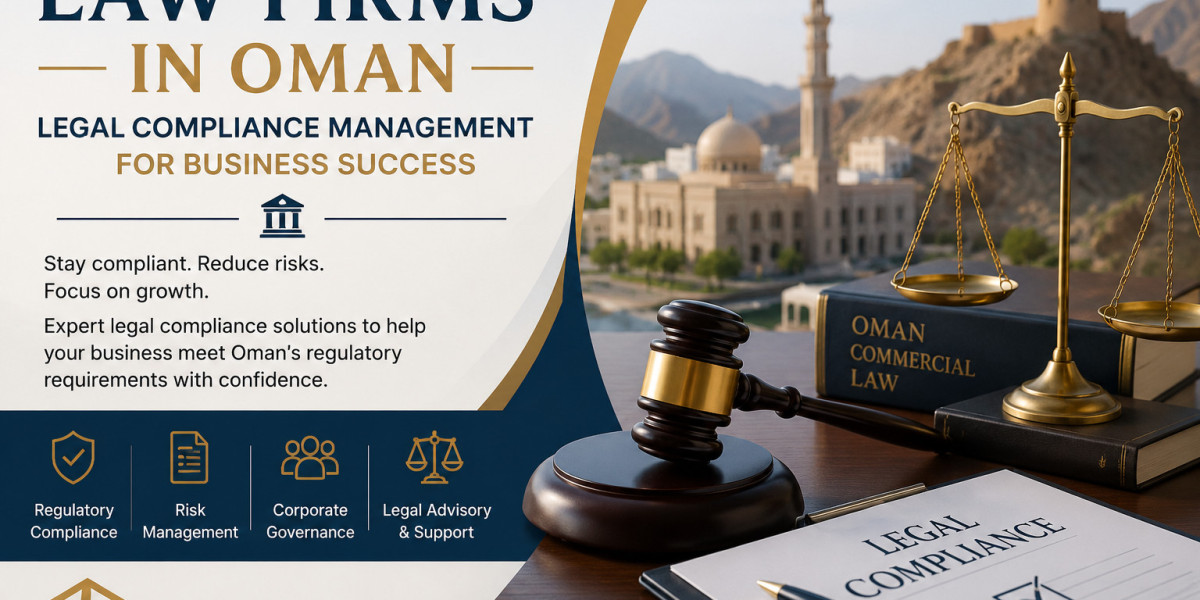 Law Firms in Oman: Why Legal Compliance Matters for Business Success