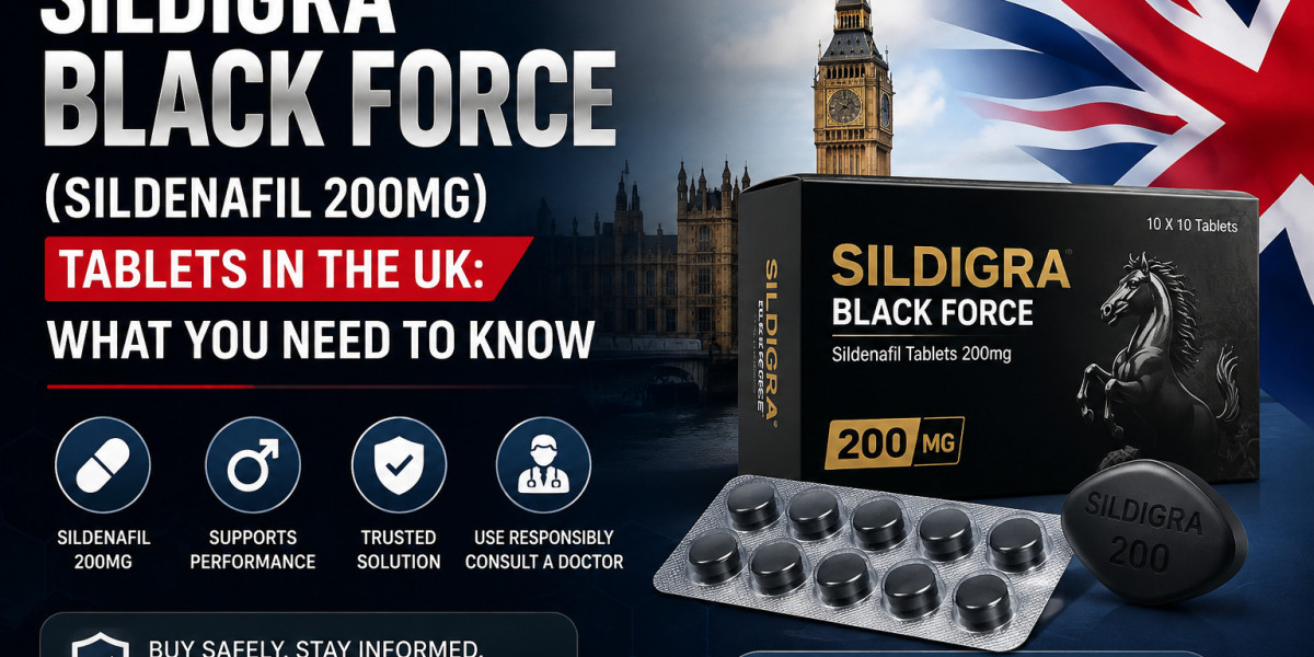 Sildigra Black Force (Sildenafil 200mg) Tablets in the UK: What You Need to Know