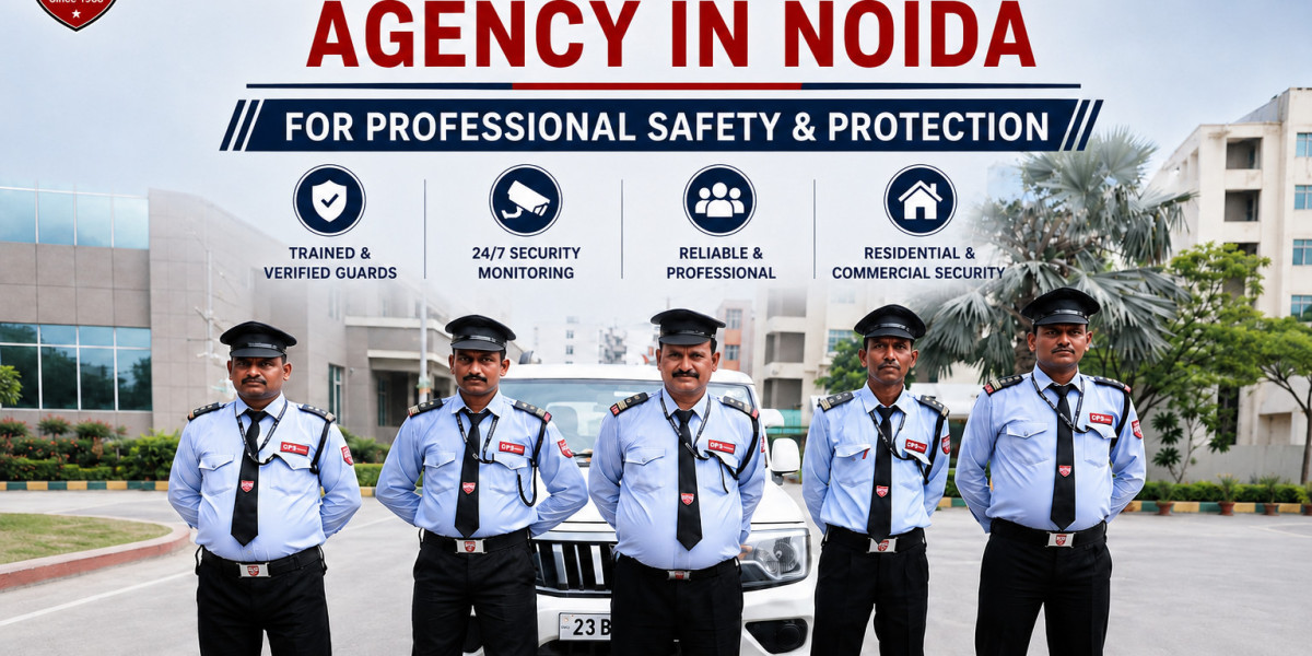 Best Security Guard Agency in Noida for Professional Safety & Protection