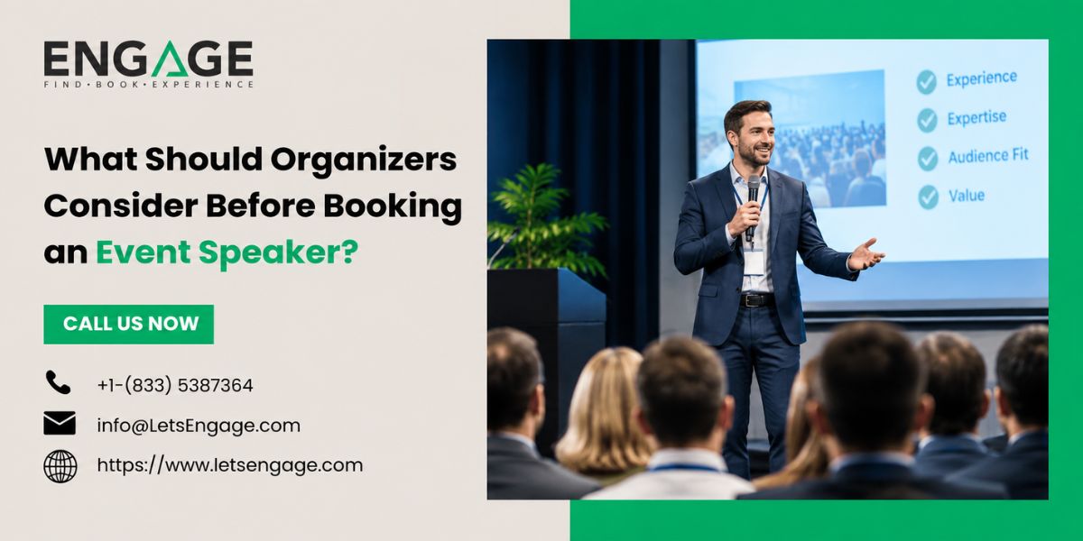 What Should Organizers Consider Before Booking an Event Speaker? – Motivational Speakers